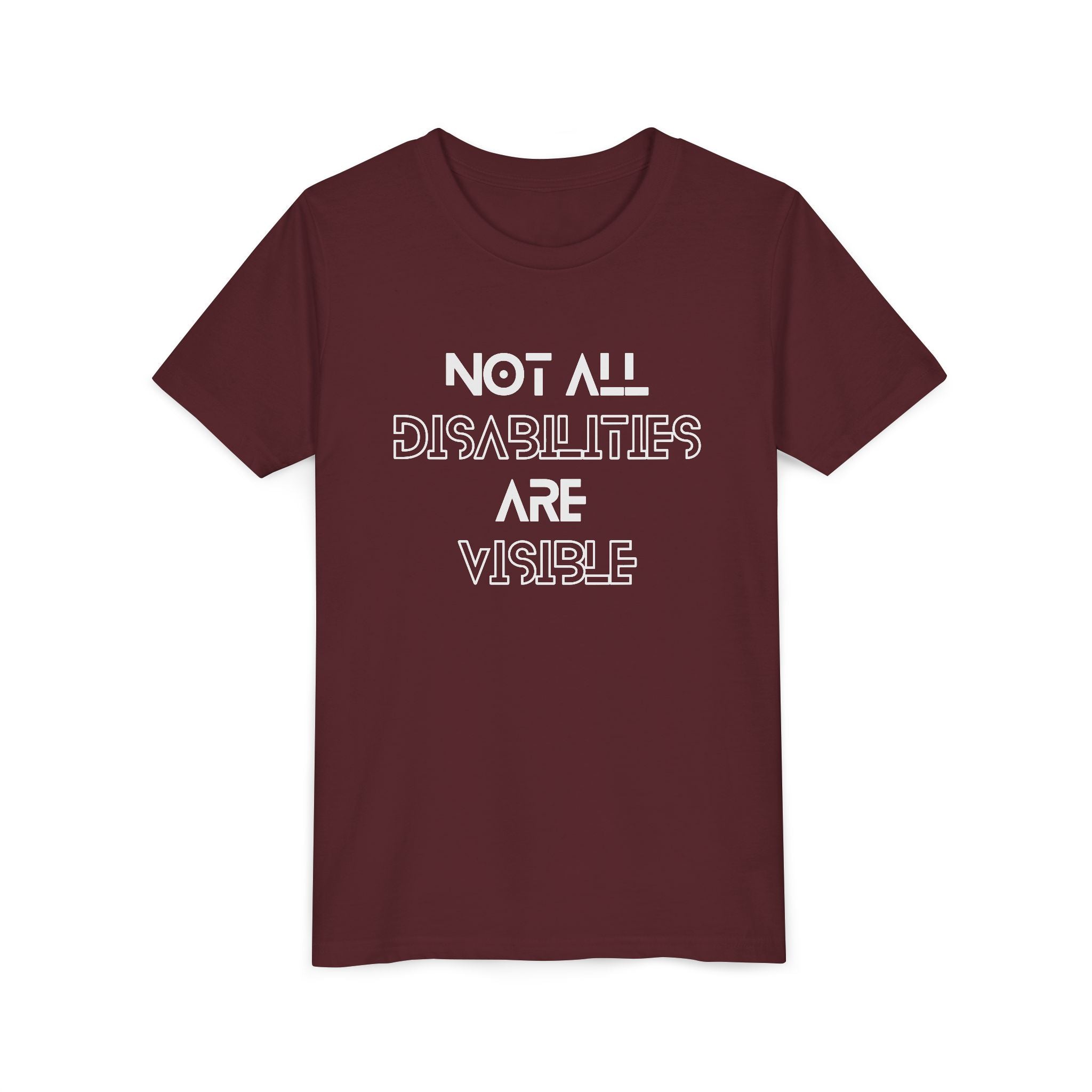 "Not All Disabilities Are Visible" Youth Tee