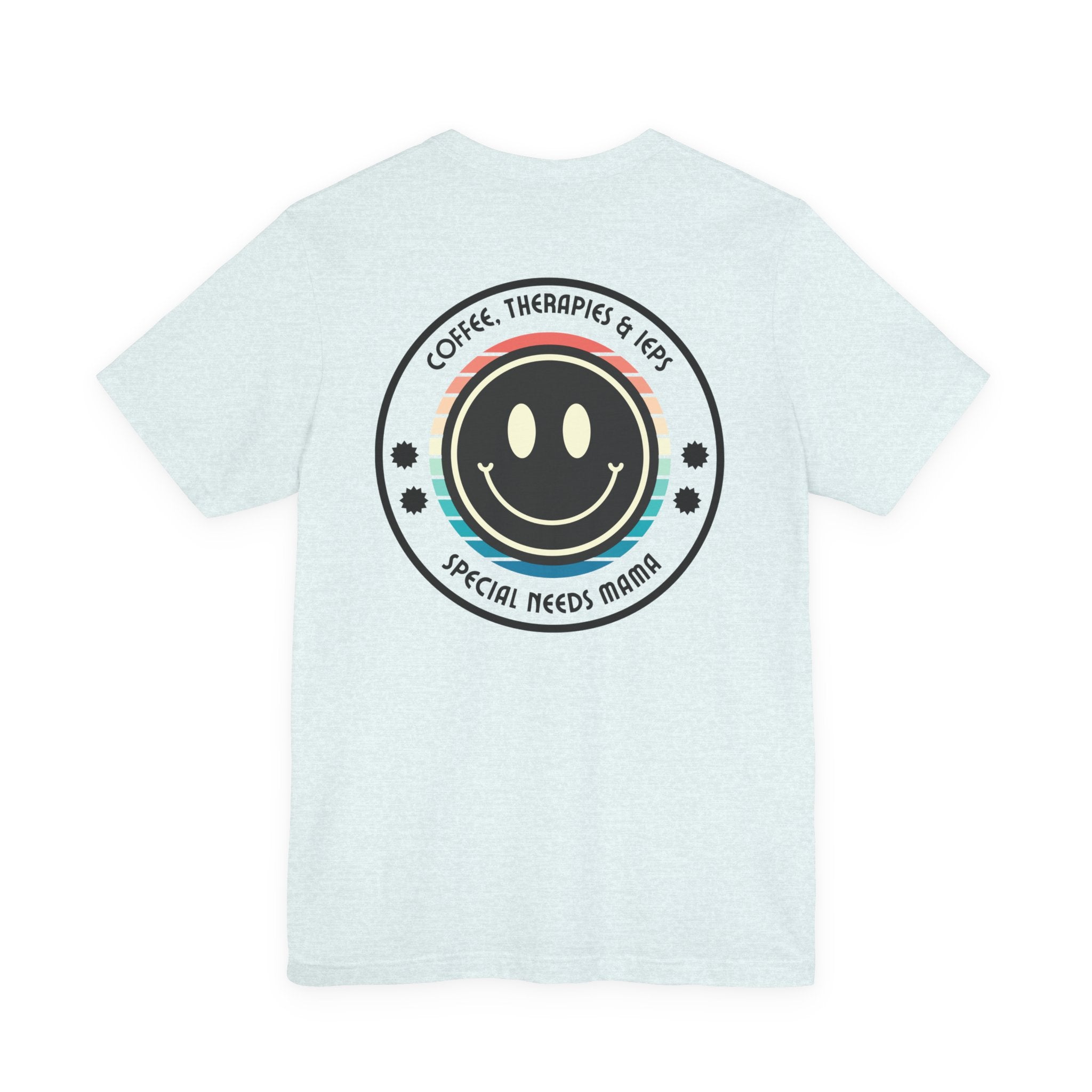 “Coffee, Therapies & IEP’s,  Special Needs Mama” Women’s Tee