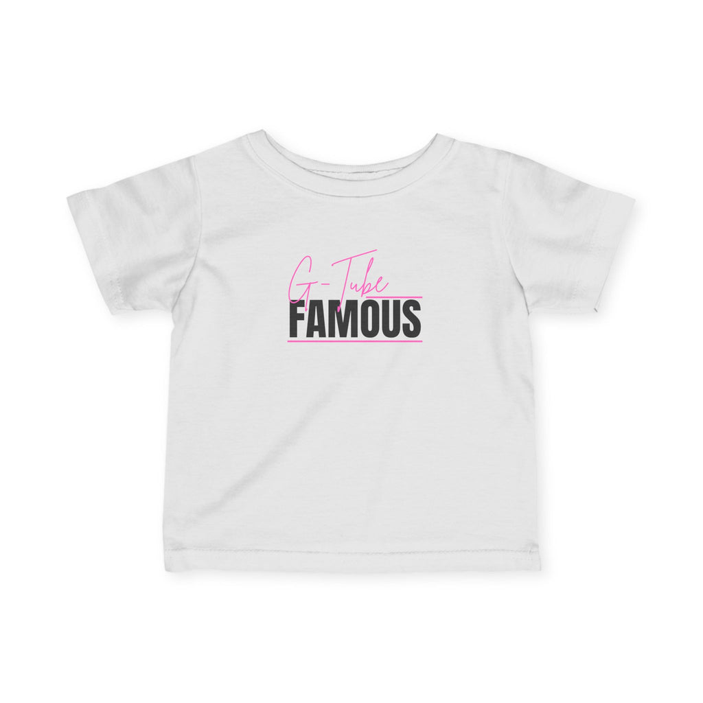 “G-Tube Famous” Infant Tee