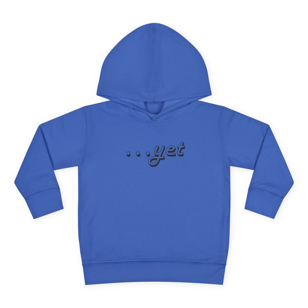 "The Power Of ...Yet" Toddler Hoodie
