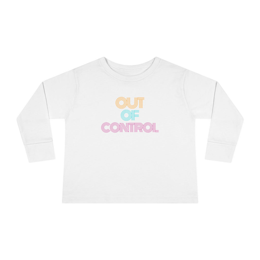 “Out Of Control” Toddler Long Sleeve