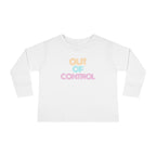 “Out Of Control” Toddler Long Sleeve