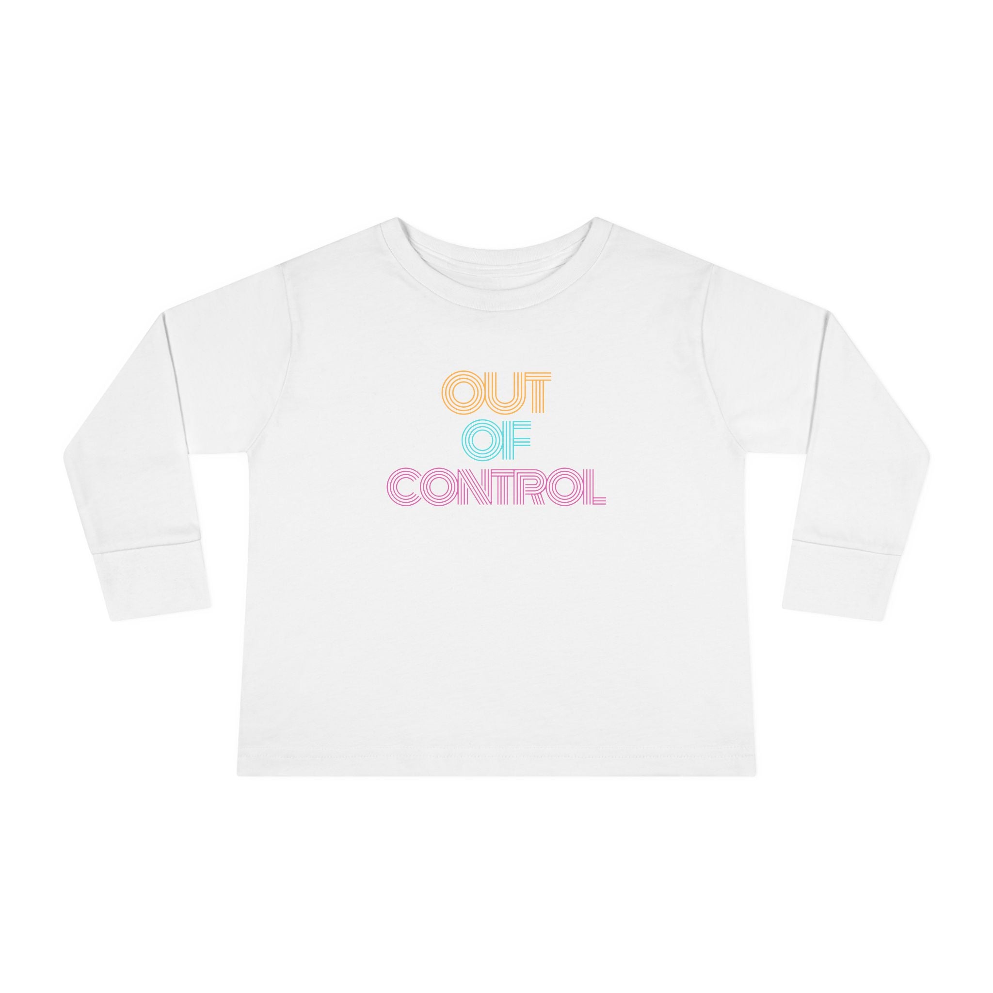 “Out Of Control” Toddler Long Sleeve