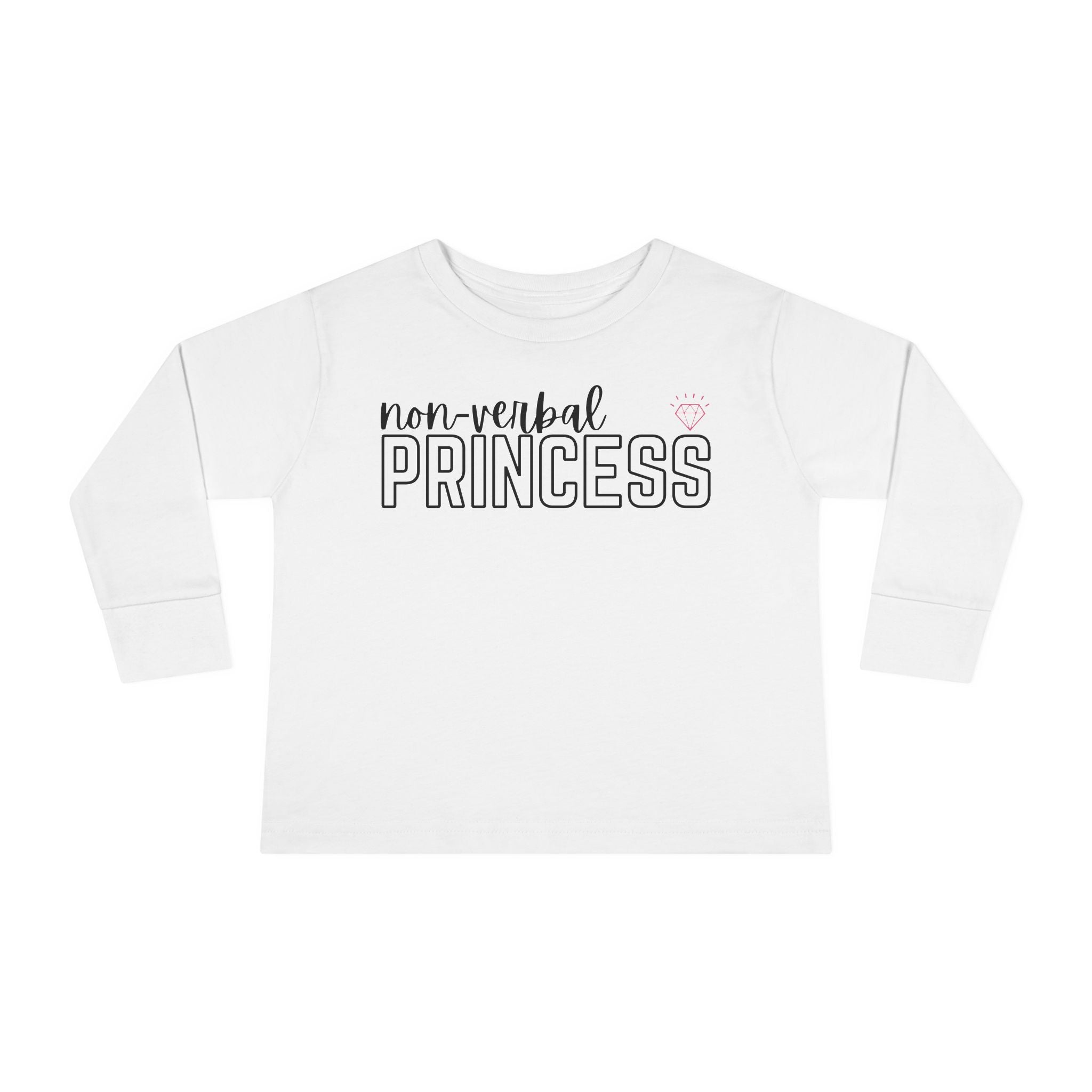 “Non-Verbal Princess” Toddler Long Sleeve