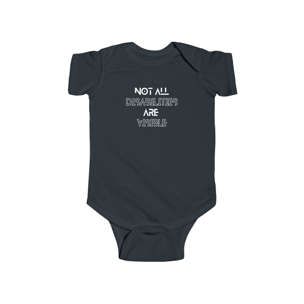 “Not All Disabilities Are Visible” Infant Short Sleeve Onesie
