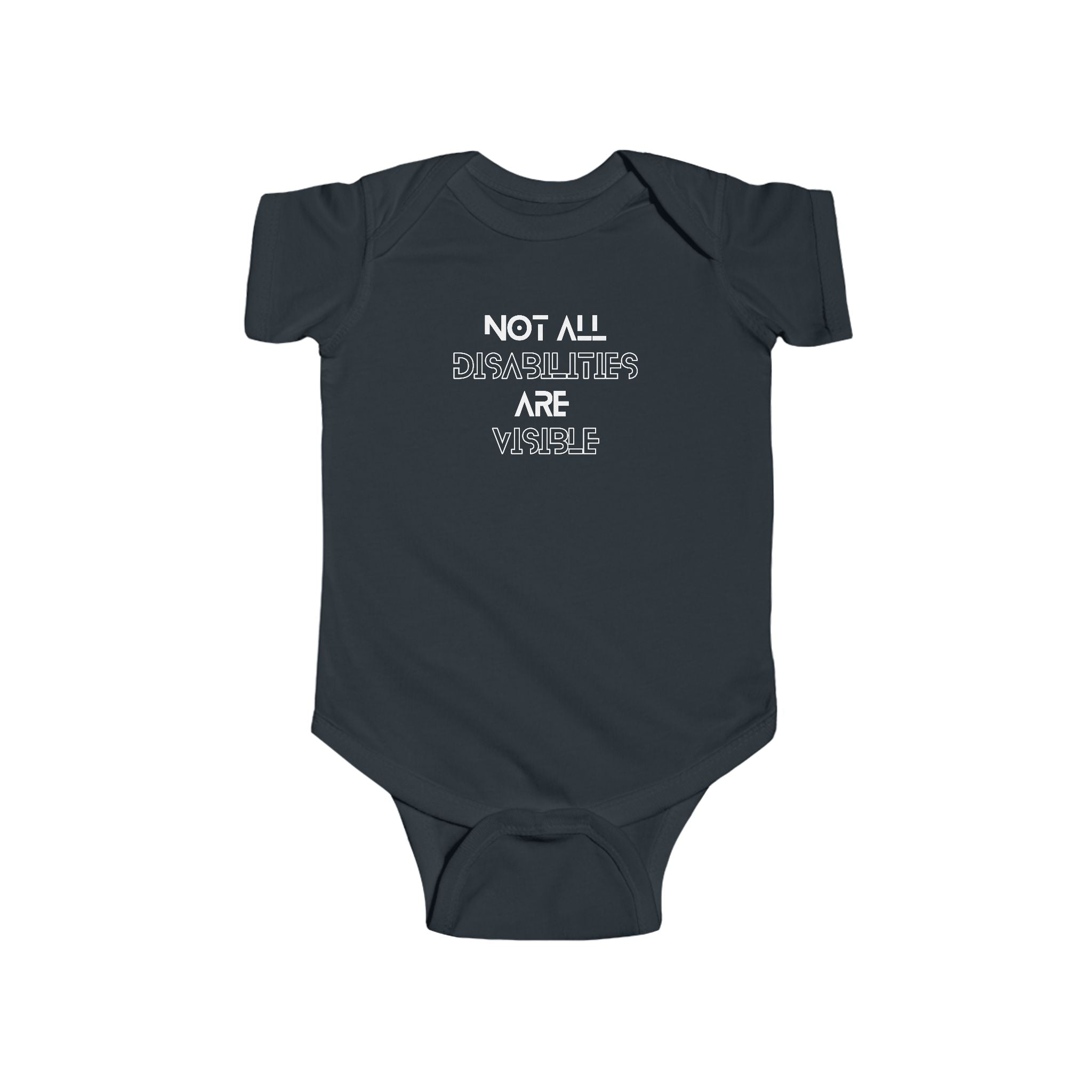 “Not All Disabilities Are Visible” Infant Short Sleeve Onesie