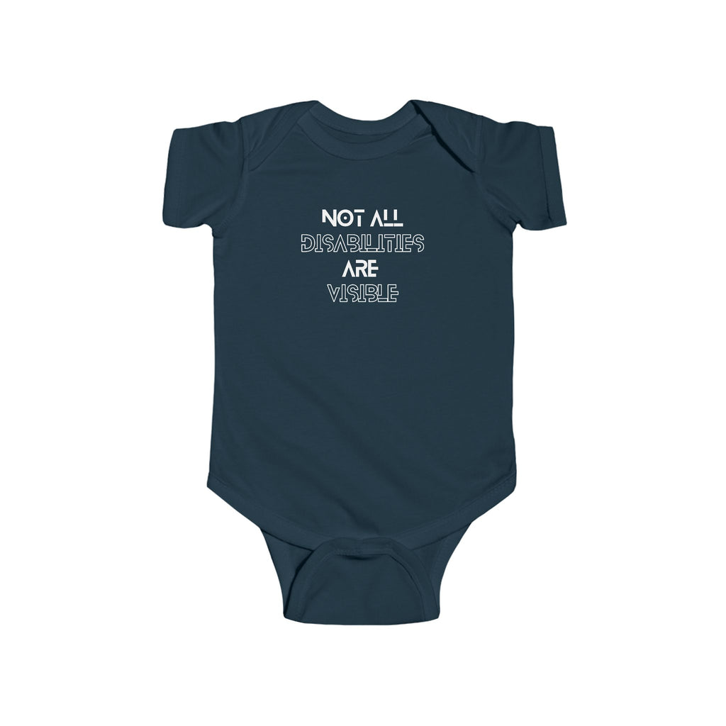 “Not All Disabilities Are Visible” Infant Short Sleeve Onesie