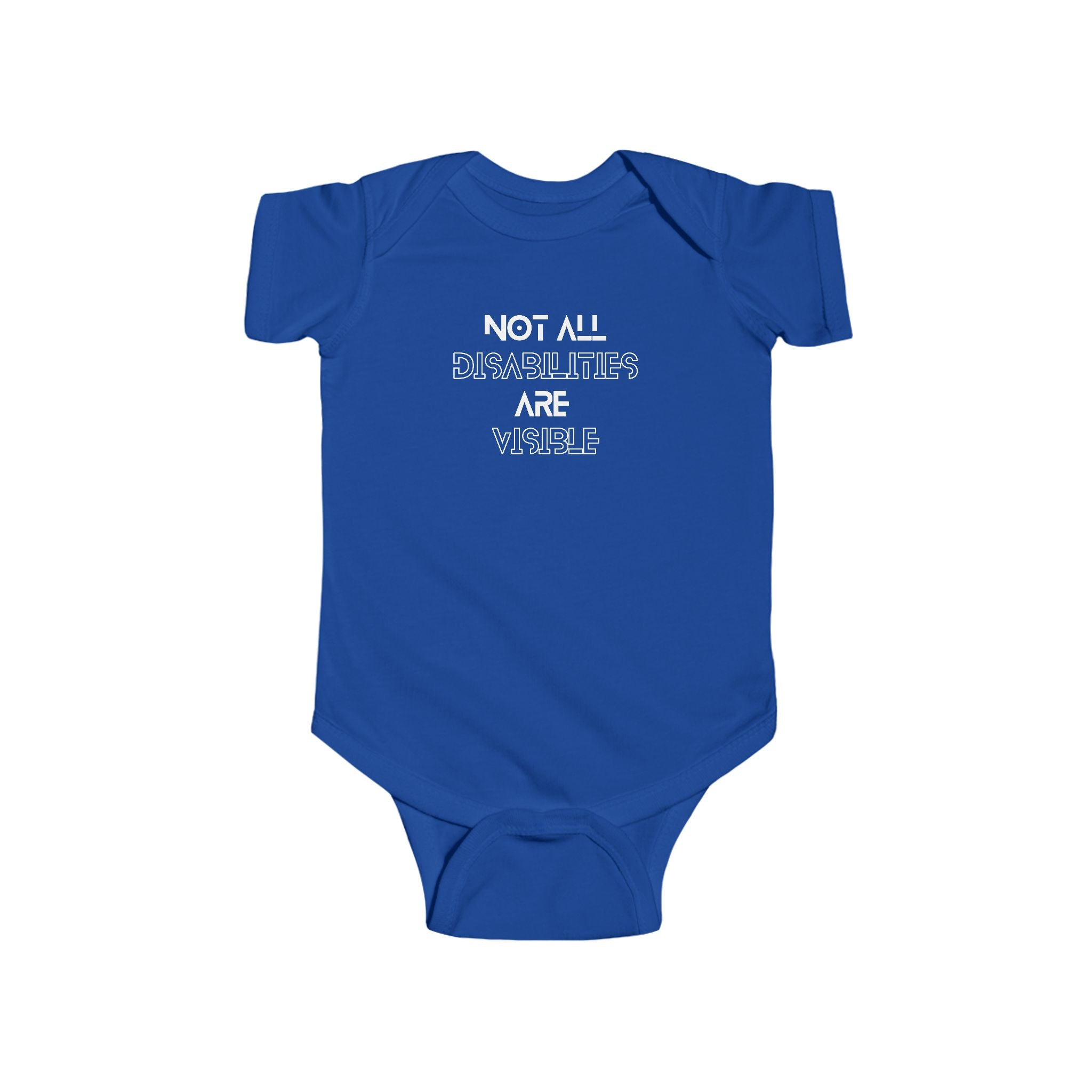 “Not All Disabilities Are Visible” Infant Short Sleeve Onesie