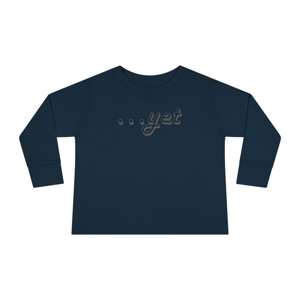 "The Power Of ...Yet" Toddler Long Sleeve
