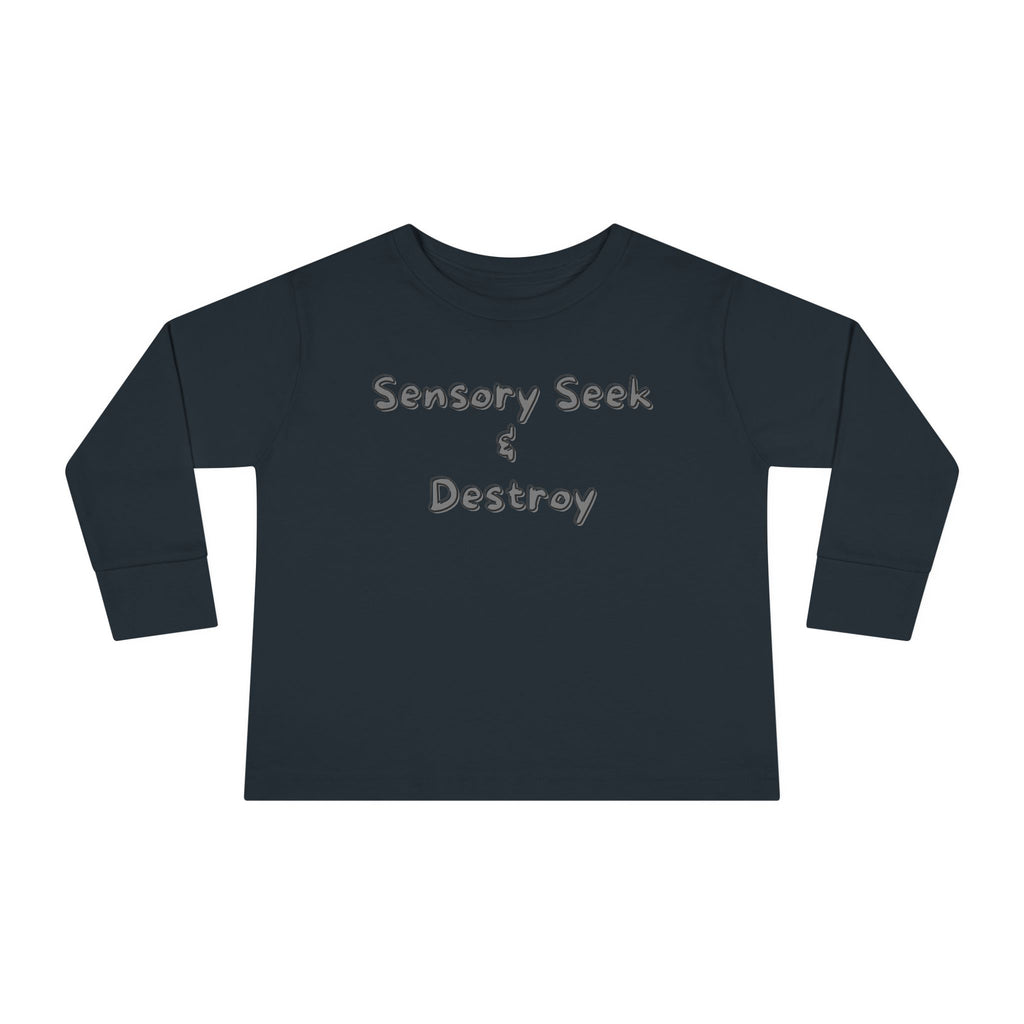 “Sensory Seek & Destroy” Toddler Long Sleeve