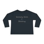 “Sensory Seek & Destroy” Toddler Long Sleeve