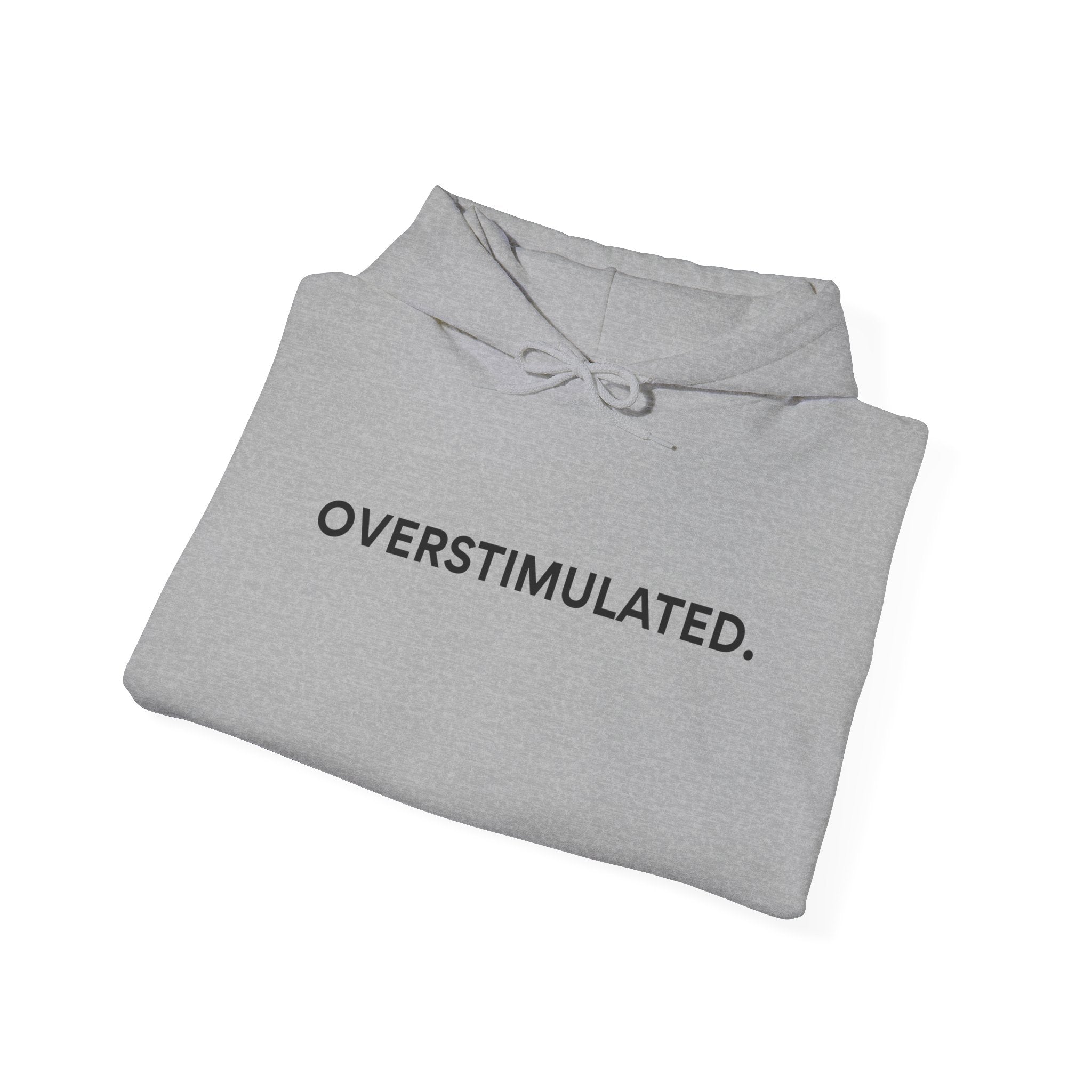 “Overstimulated.” Women’s Hoodie