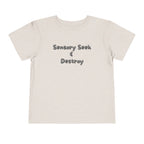 “Sensory Seek & Destroy” Toddler Tee
