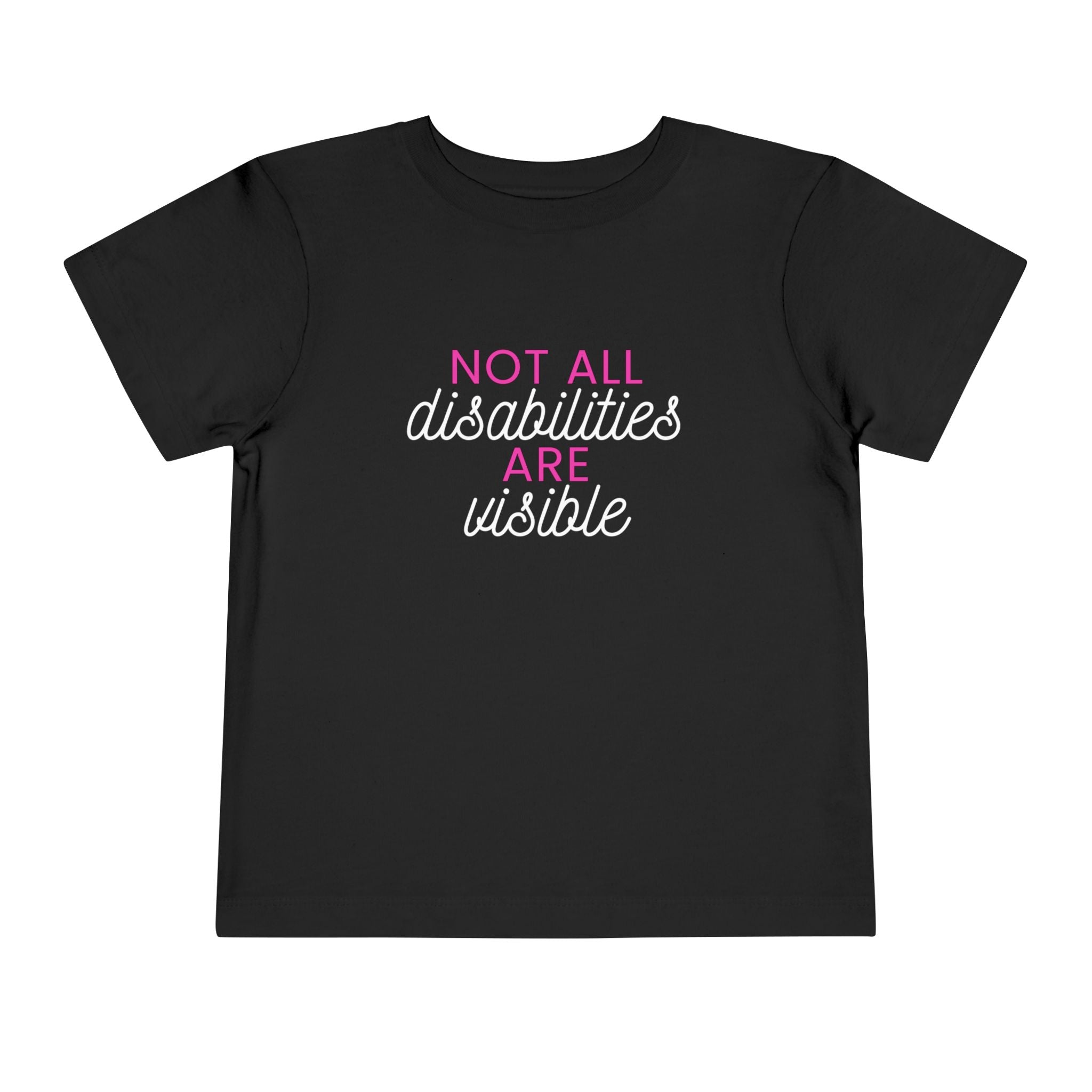 “Not All Disabilities Are Visible” Toddler Tee