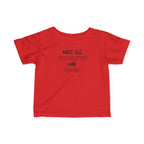 “Not All Disabilities Are Visible” Infant Tee