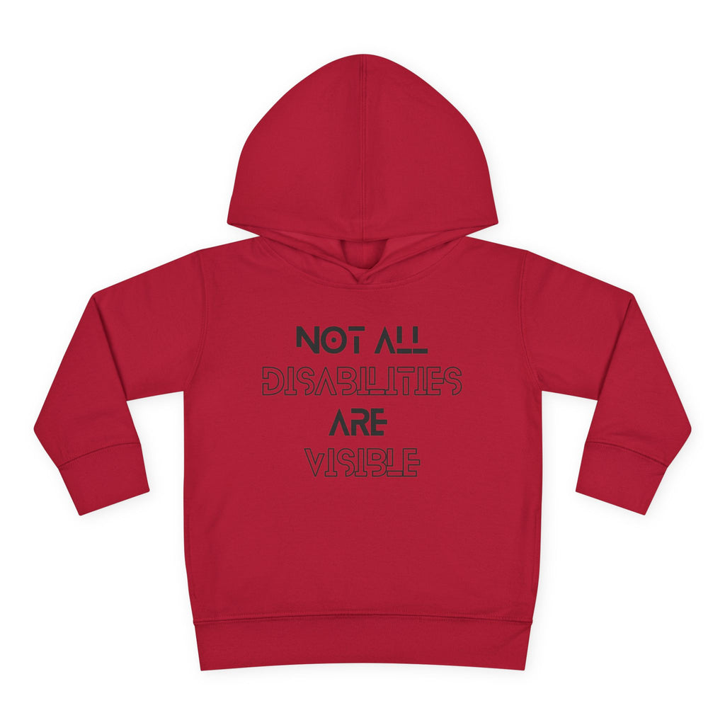 “Not All Disabilities Are Visible” Toddler Hoodie