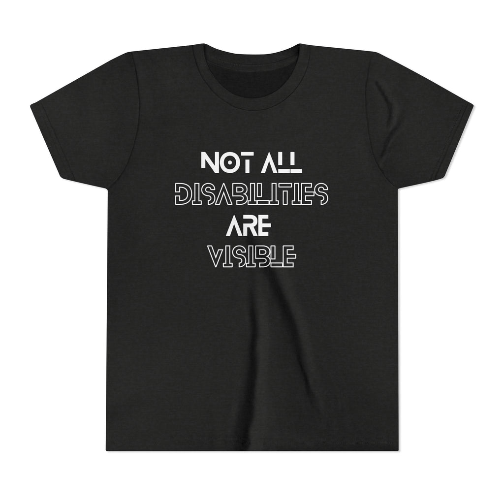 "Not All Disabilities Are Visible" Youth Tee