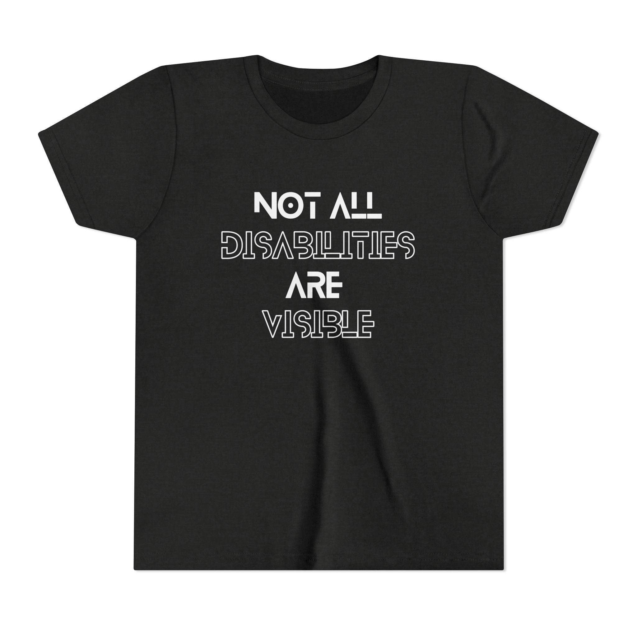 "Not All Disabilities Are Visible" Youth Tee