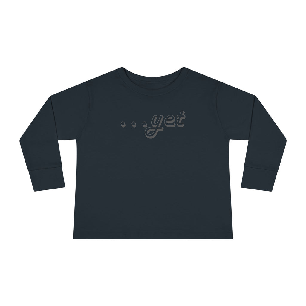 "The Power Of ...Yet" Toddler Long Sleeve