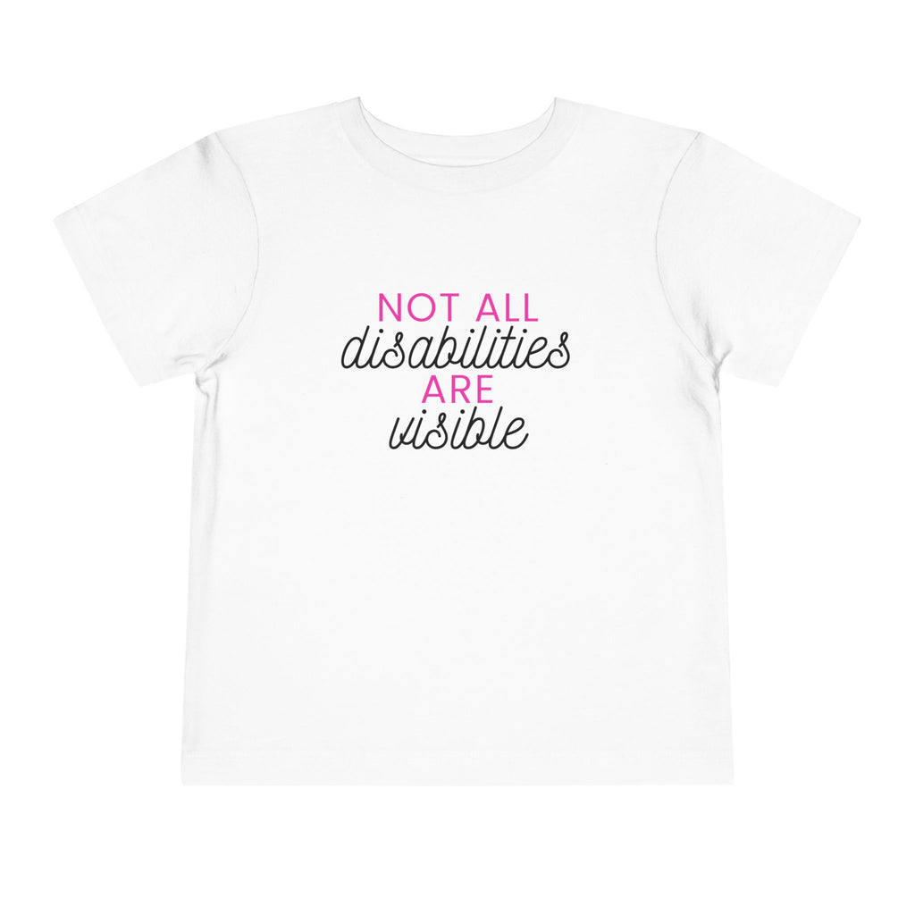“Not All Disabilities Are Visible” Toddler Tee
