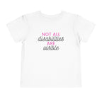 “Not All Disabilities Are Visible” Toddler Tee