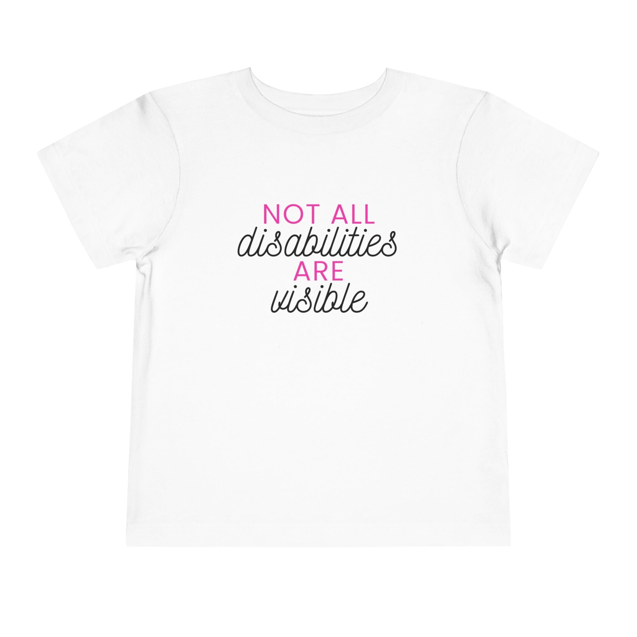 “Not All Disabilities Are Visible” Toddler Tee
