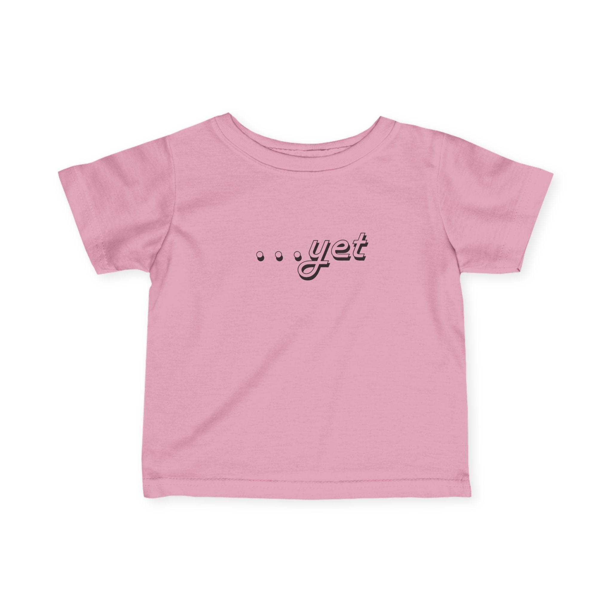 “The Power Of …Yet” Infant Tee