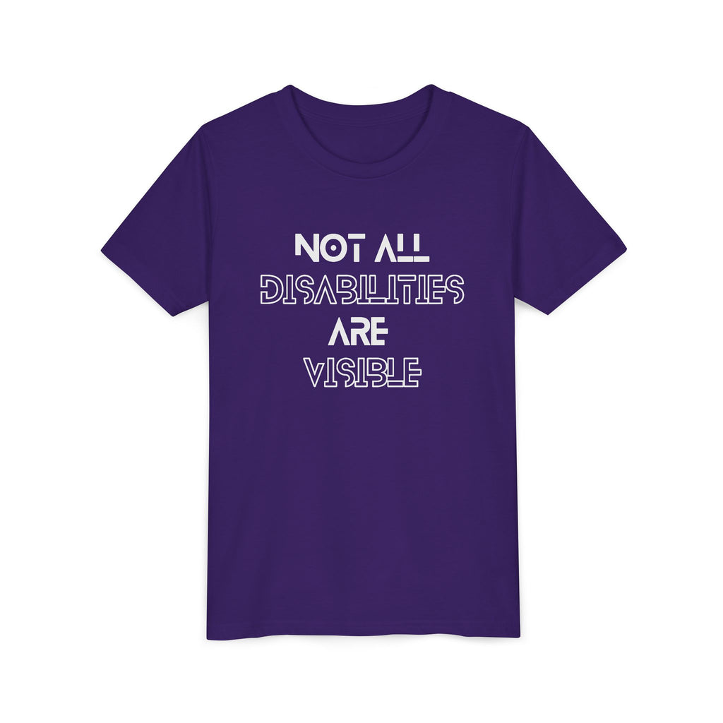 "Not All Disabilities Are Visible" Youth Tee