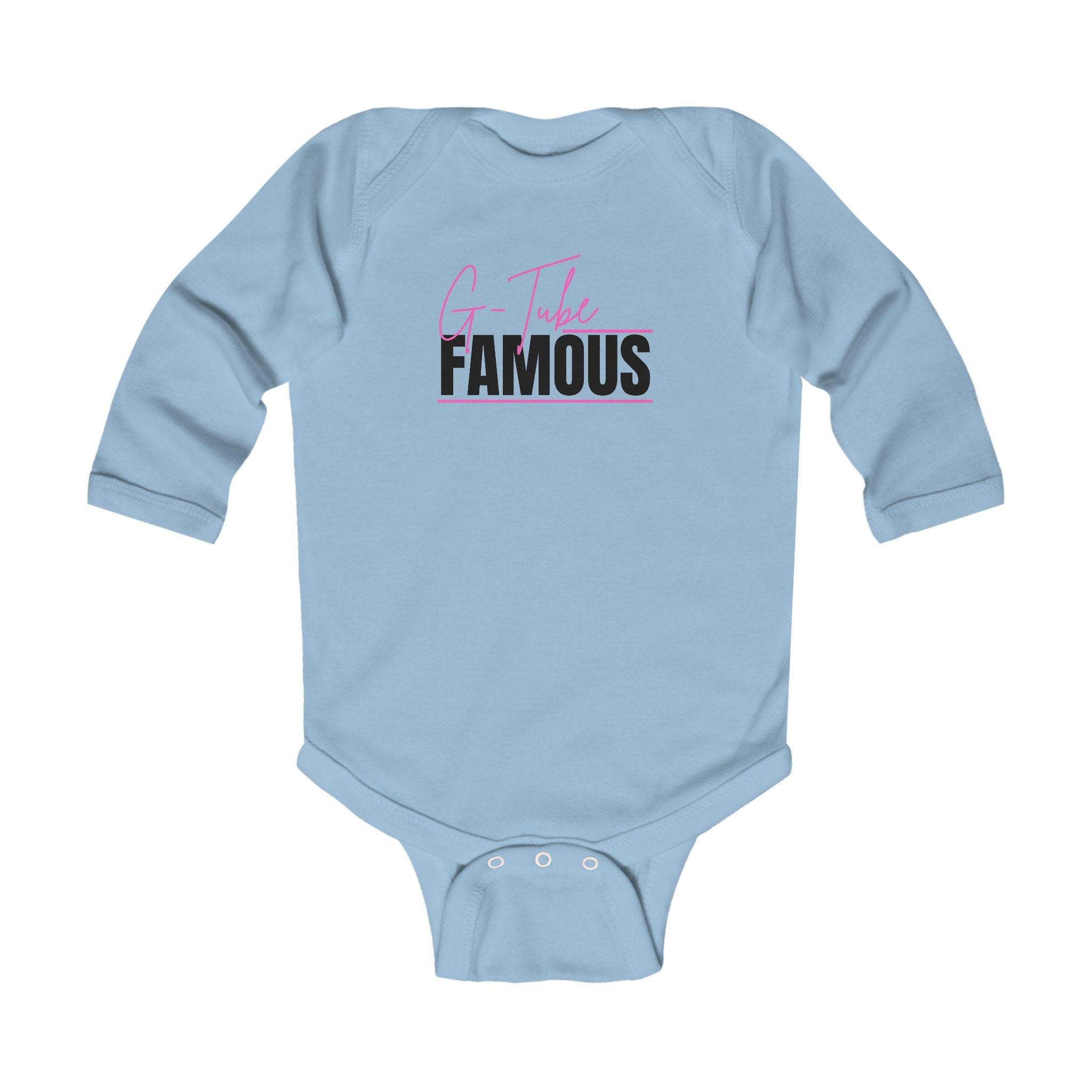 “G-Tube Famous” Infant Long Sleeve Onesie