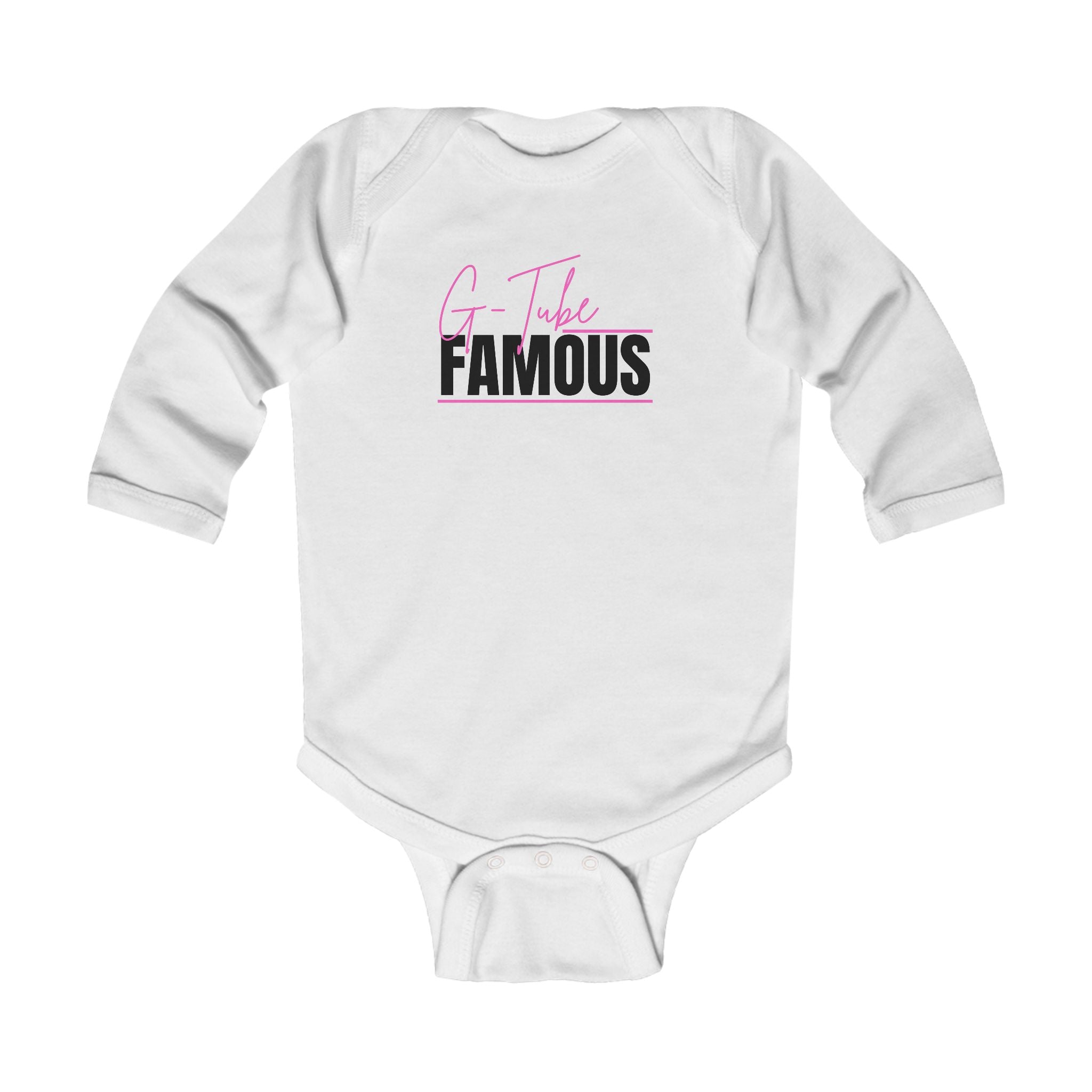 “G-Tube Famous” Infant Long Sleeve Onesie