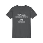 "Not All Disabilities Are Visible" Youth Tee