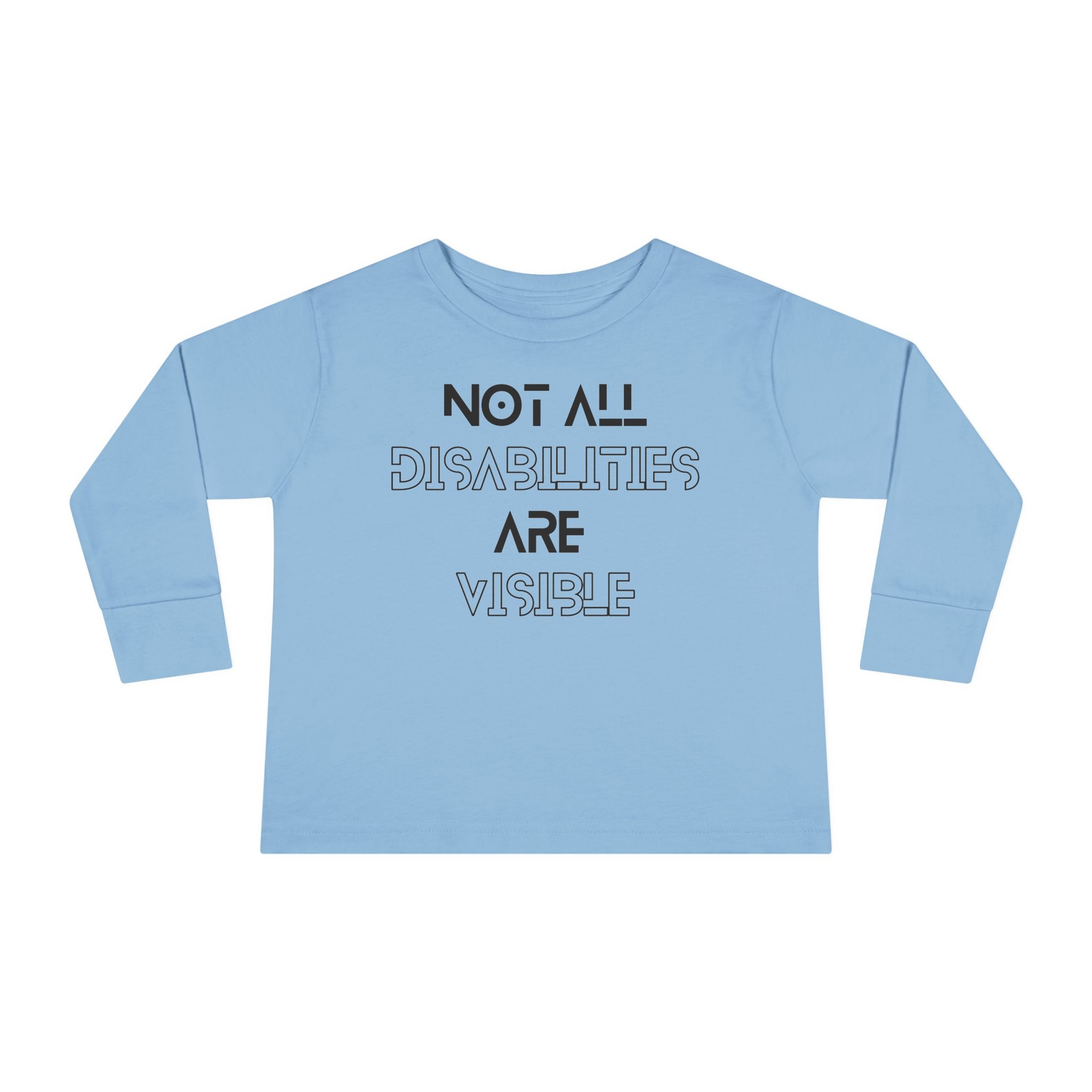“Not All Disabilities Are Visible” Toddler Long Sleeve