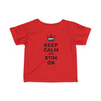 “Keep Calm & Stim On” Infant Tee