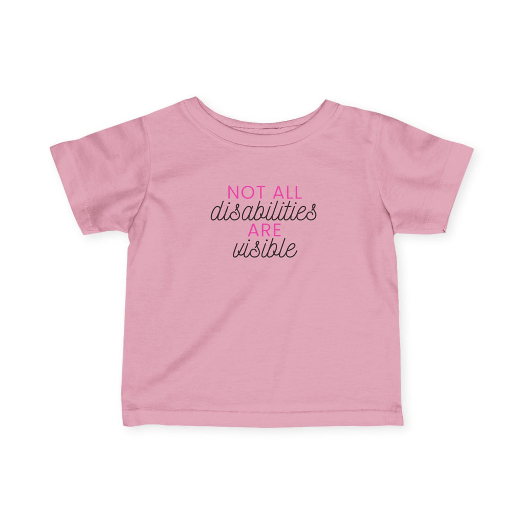 “Not All Disabilities Are Visible” Infant Tee