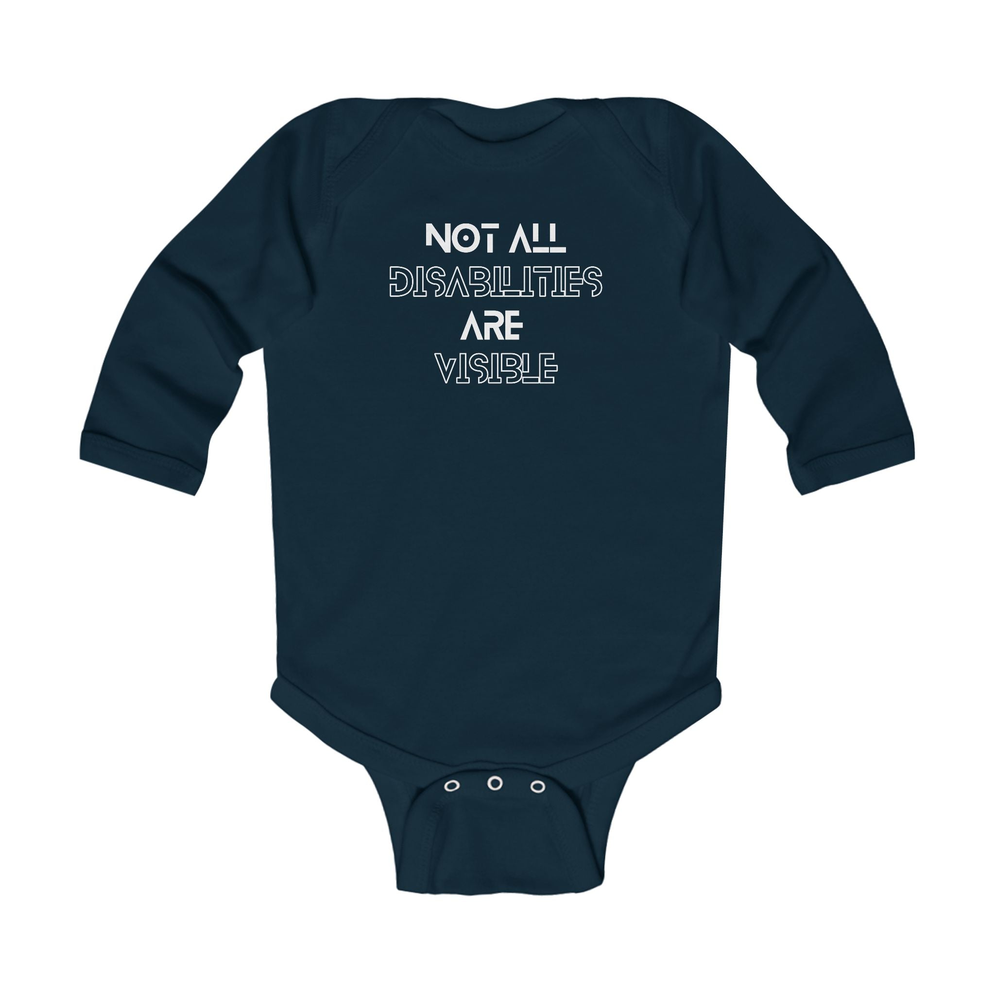 “Not All Disabilities Are Visible” Infant Long Sleeve Onesie