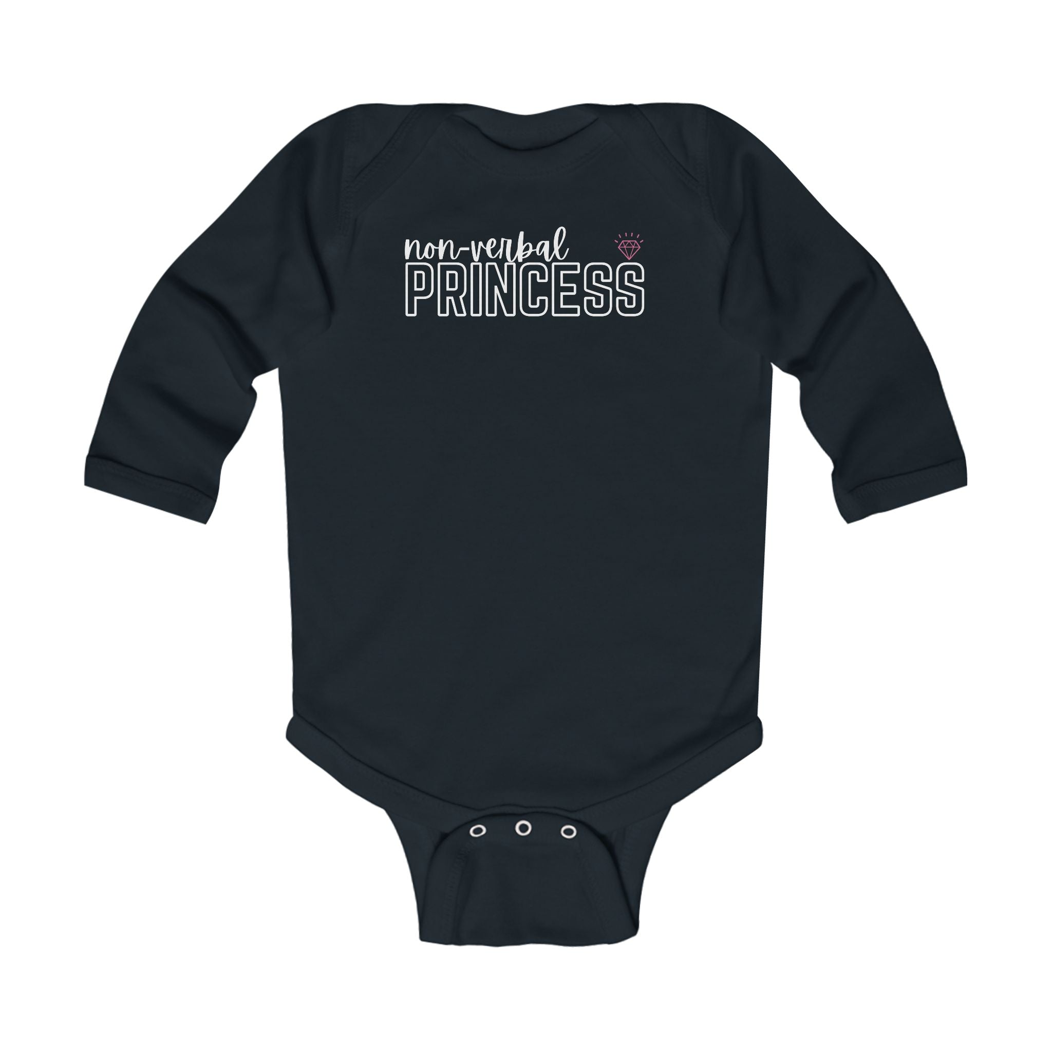 “Non-Verbal Princess” Infant Long Sleeve Onesie