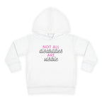 "Not All Disabilities Are Visible" Toddler Hoodie