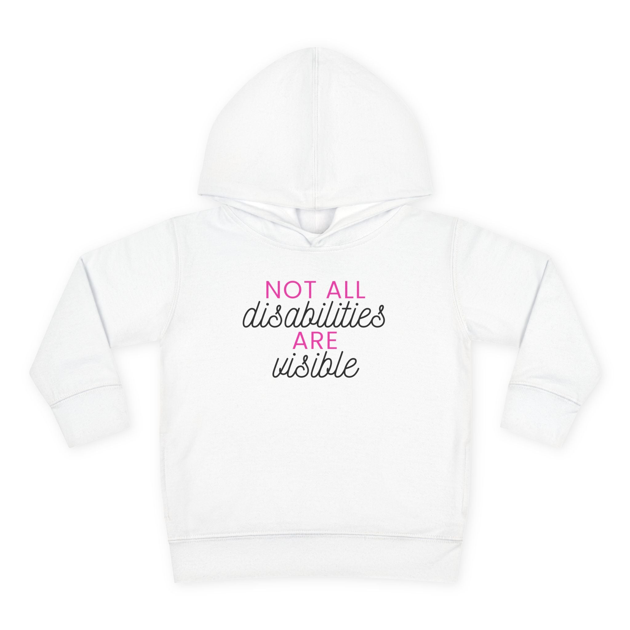 "Not All Disabilities Are Visible" Toddler Hoodie