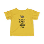 “Keep Calm & Stim On” Infant Tee