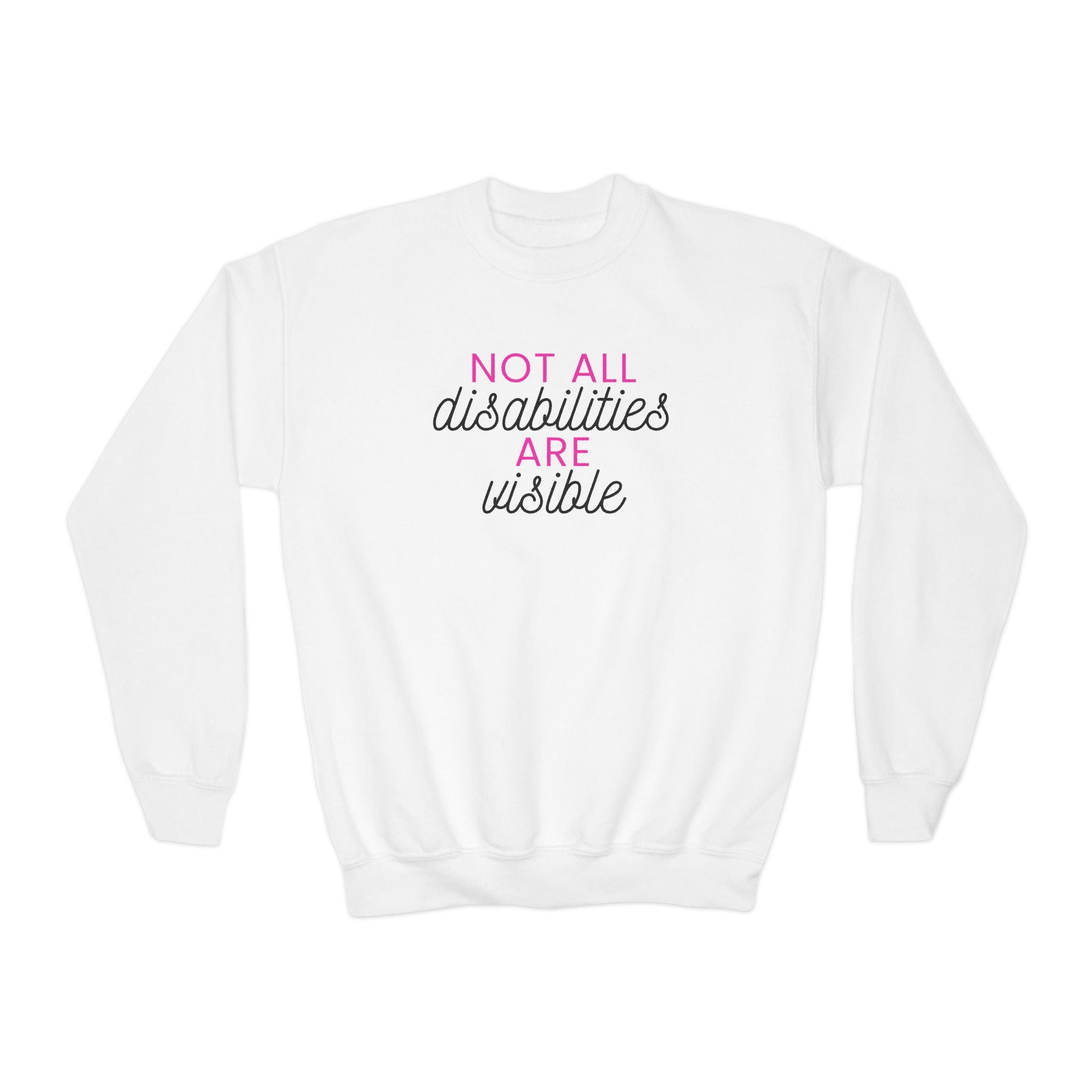 "Not All Disabilities Are Visible" Youth Sweater