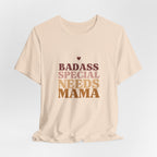 “Badass Special Needs Mama” Women’s Tee