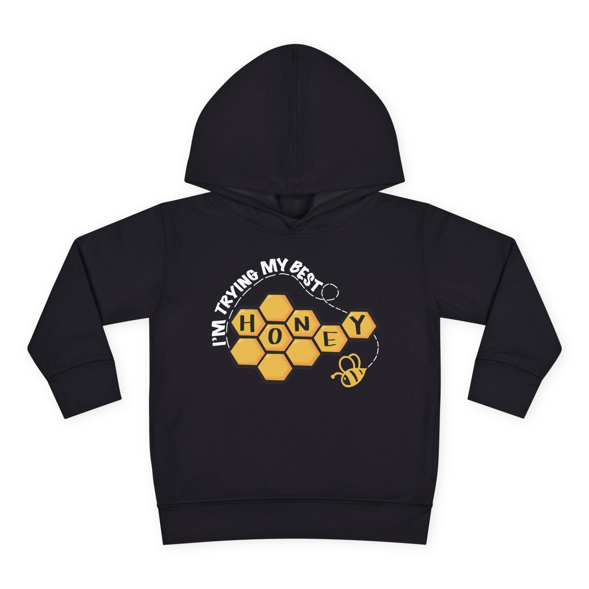 "I'm Trying My Best Honey" Toddler Hoodie