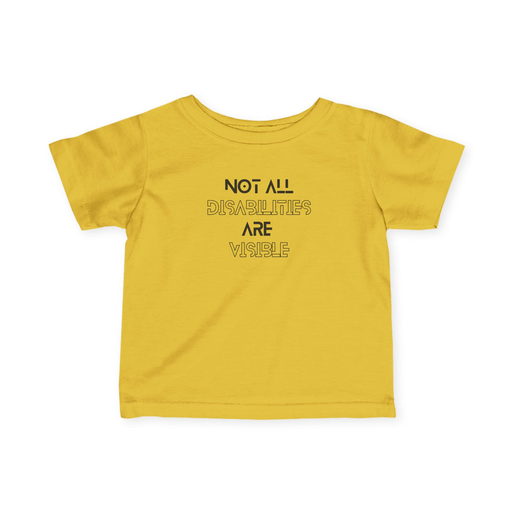 “Not All Disabilities Are Visible” Infant Tee