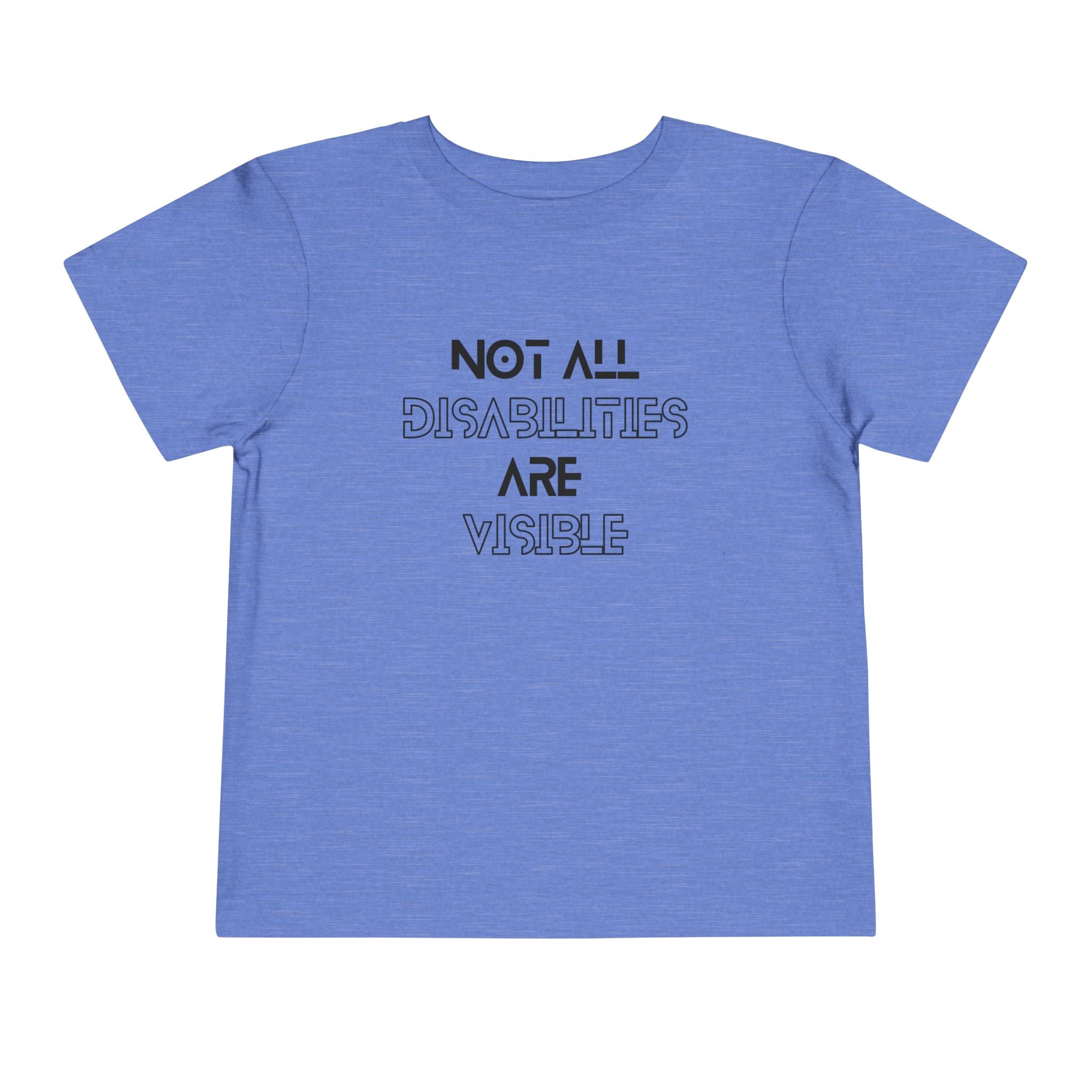 “Not All Disabilities Are Visible” Toddler Tee