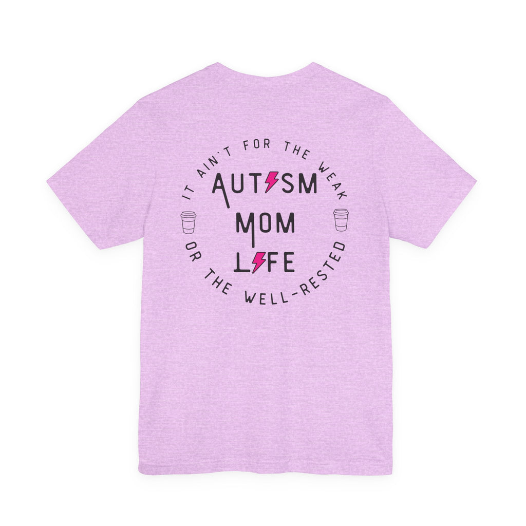 “Autism Mom Life” Women’s Tee