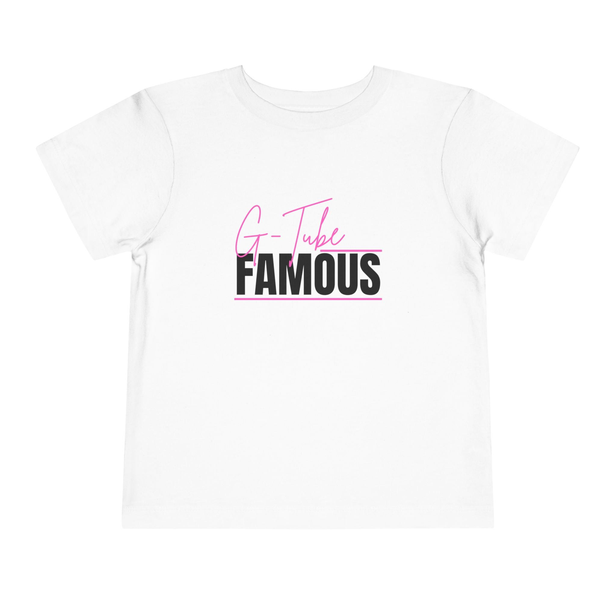 “G-Tube Famous” Toddler Tee