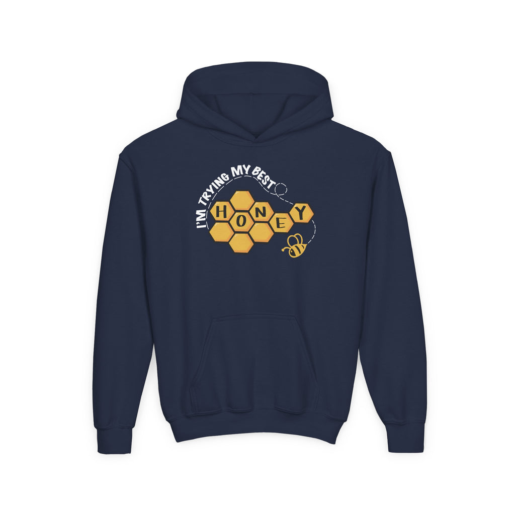 “I’m Trying My Best Honey” Youth Hoodie