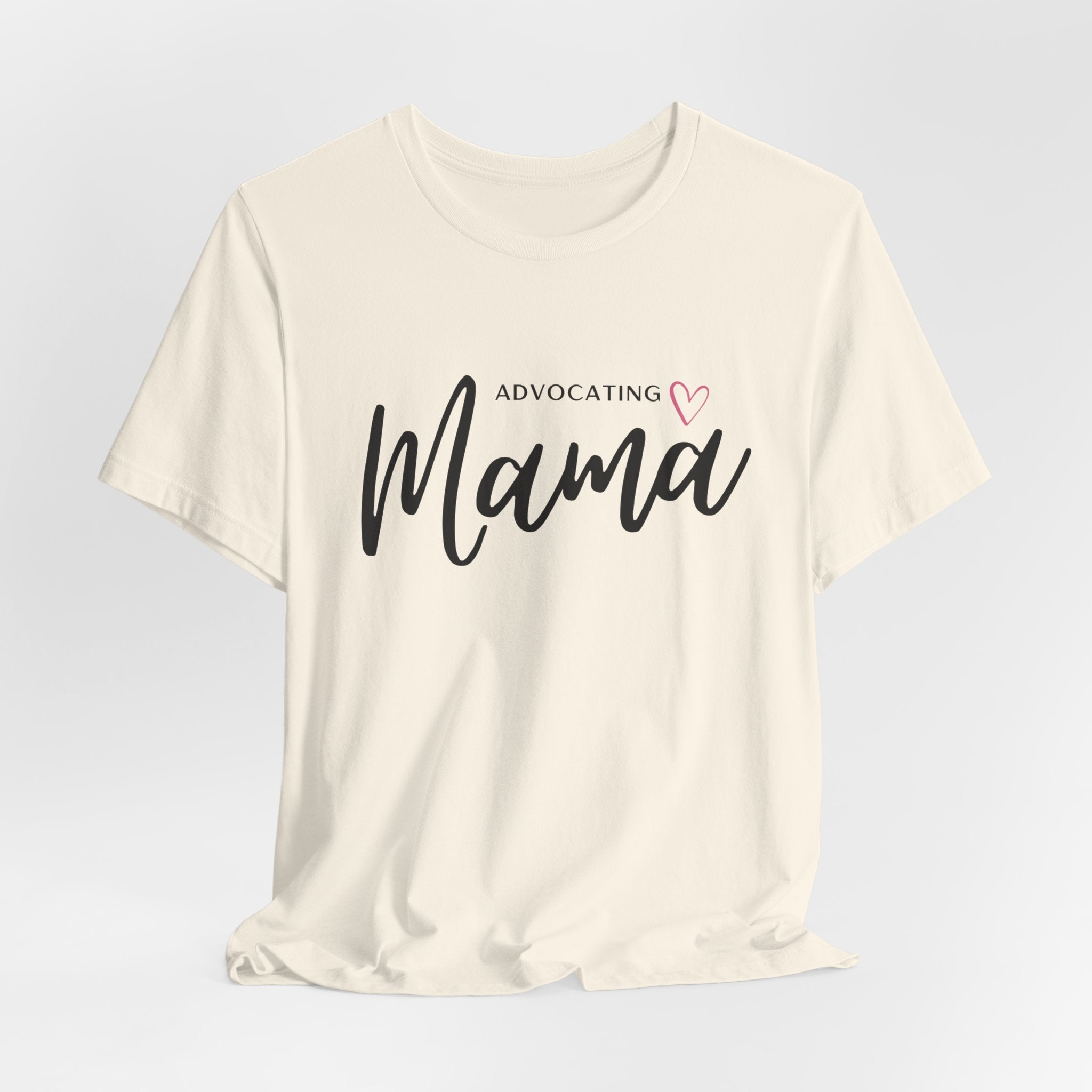 “Advocating Mama” Women’s Tee