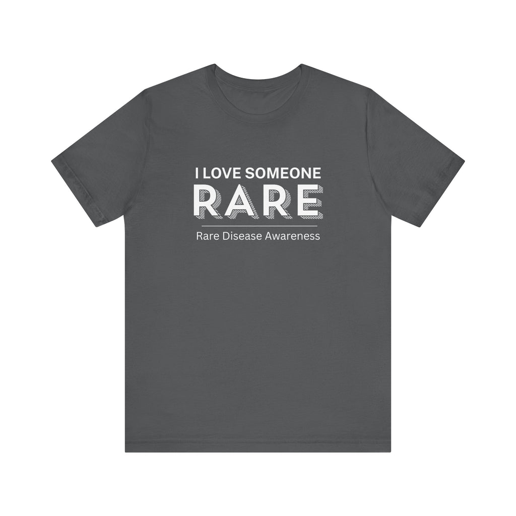 “I Love Someone Rare” Women’s Tee