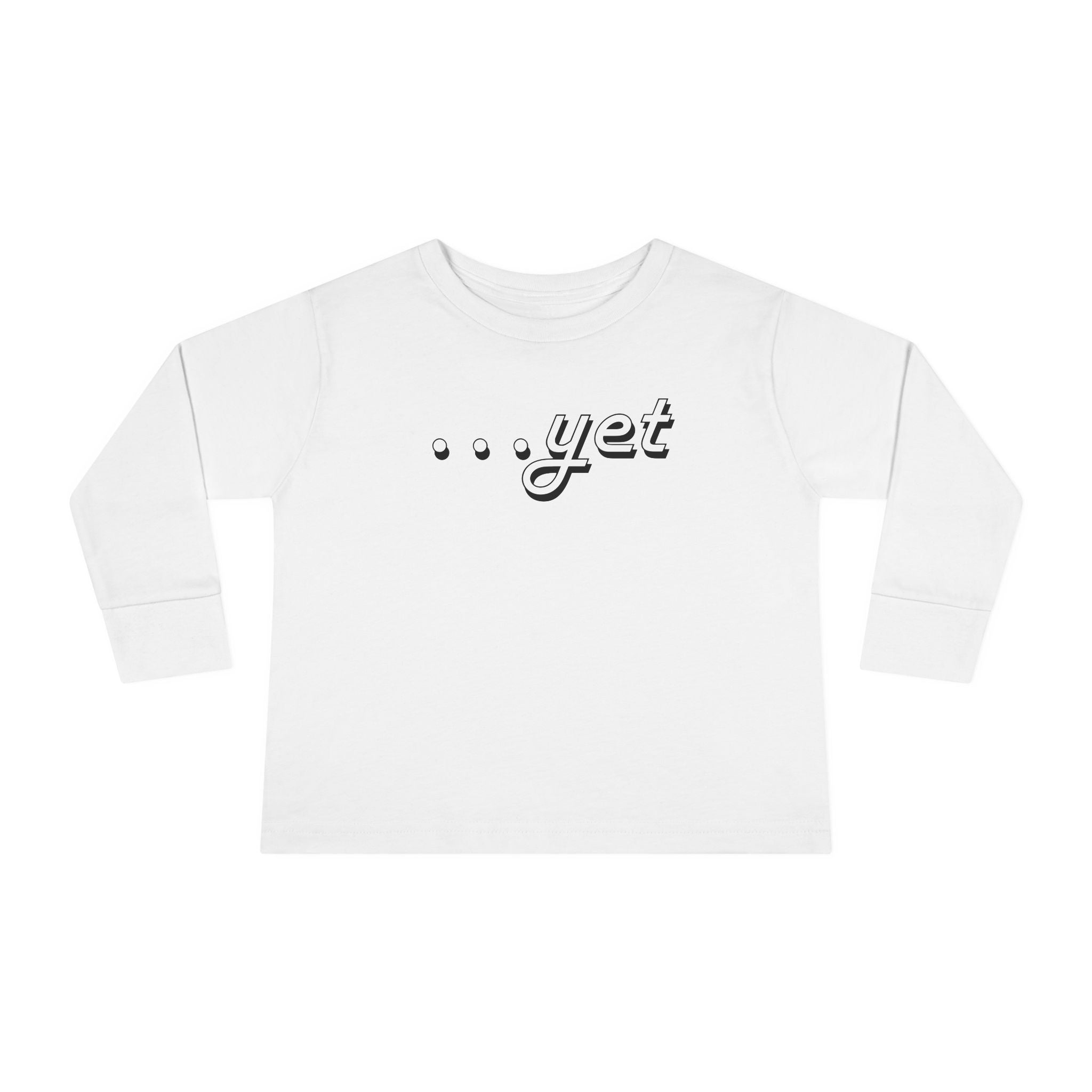 "The Power Of ...Yet" Toddler Long Sleeve